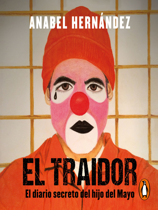 Title details for El traidor by Anabel Hernández - Available